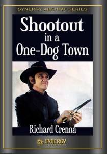   Shootout in a One-Dog Town  () Shootout in a One-Dog Town  ()